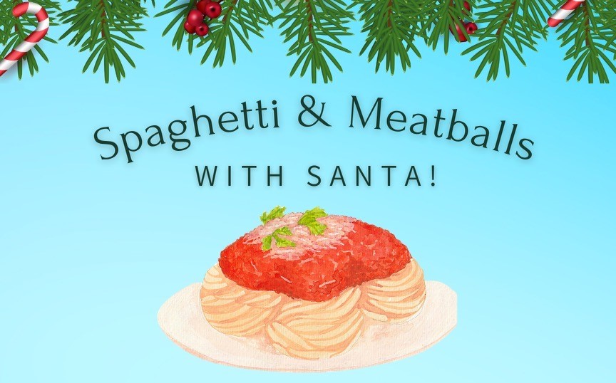 Spaghetti & Meatballs with Santa